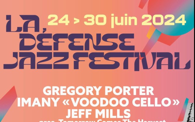 LA DÉFENSE JAZZ FESTIVAL: джазовый фестиваль в Париже 24-30 июня